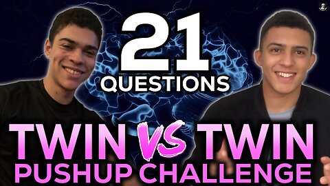 Me & My Twin Brother Play 21 Questions: Every Wrong Answer = Push Ups