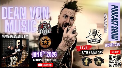 S10|E106 'EMPERORS & ANGELS' LIVE INTERVIEW AND PODCAST ONLY ON THE DEAN VON MUSIC PODCAST SHOW!