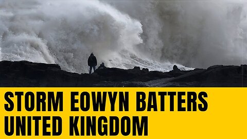 Storm Eowyn Batters UK and Ireland With Strong Winds