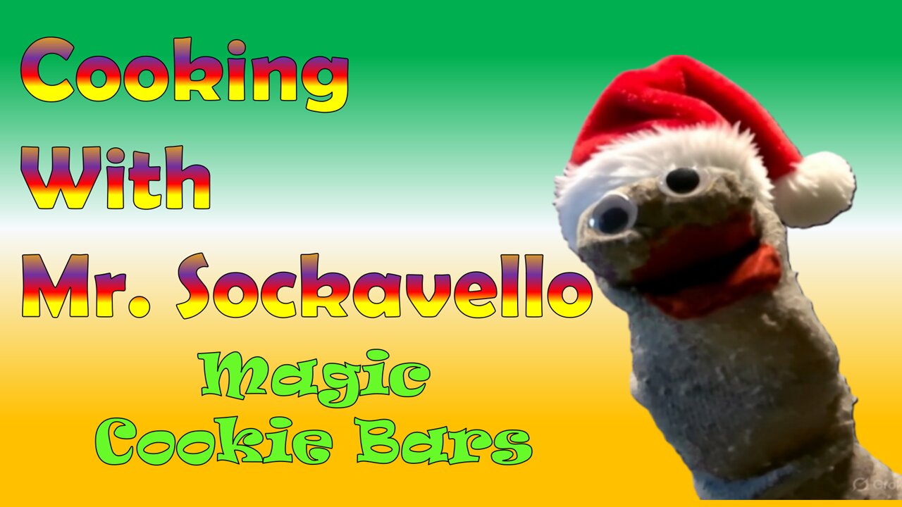 Cooking with Mr. Sockavello - Magic Cookie Bars