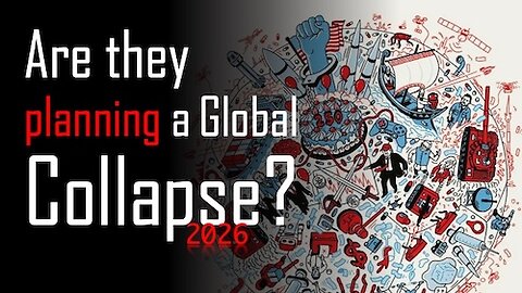 Are they planning a global collapse in 2026?