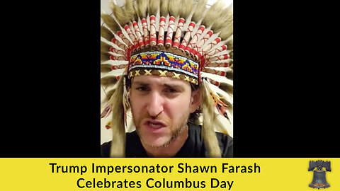 Trump Impersonator Shawn Farash Celebrates Columbus Day