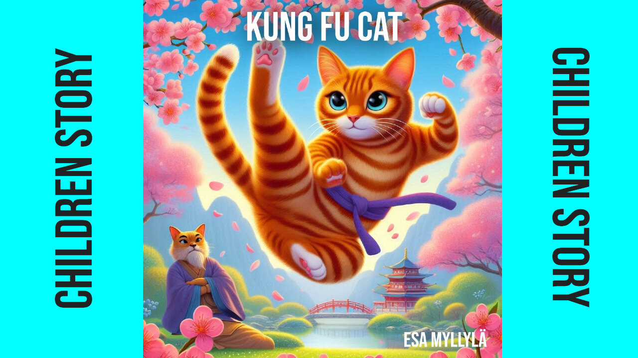 Kung Fu Cat: A Furry Tale of Courage, Friendship, and Martial Arts Mastery