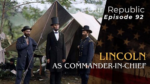 Lincoln as Commander-in-Chief