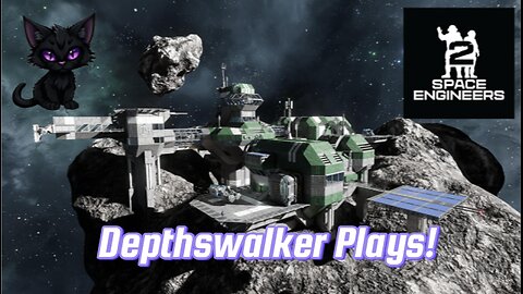 Depthswalker plays: Space engineers 2 Survival#3