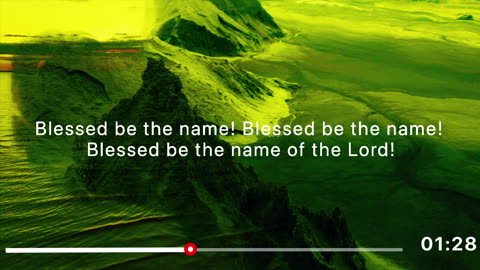 Blessed Be the Name of the Lord – Uplifting Hymn of Praise with Lyrics | Faithchild Psalms