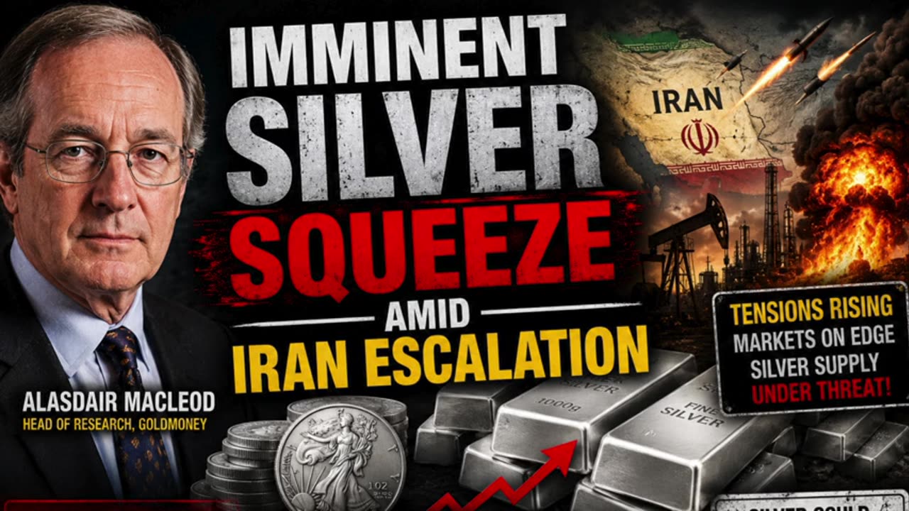 Alasdair Macleod: Silver Market Near Breaking Point Amid Middle East Chaos