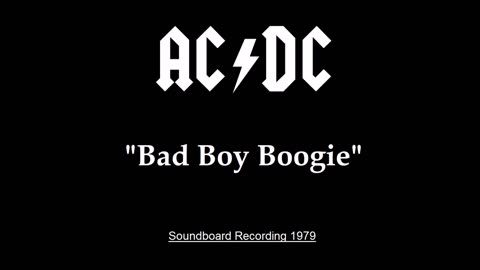 AC/DC - Bad Boy Boogie (Live in London, England 1979) Soundboard