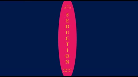 Art of Seduction by Robert Greene [FULL AUDIOBOOK] (Part 3/3)