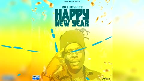 Happy New Year 🎆 - Richie Spice (Official Audio) | Conscious Reggae New Year Anthem