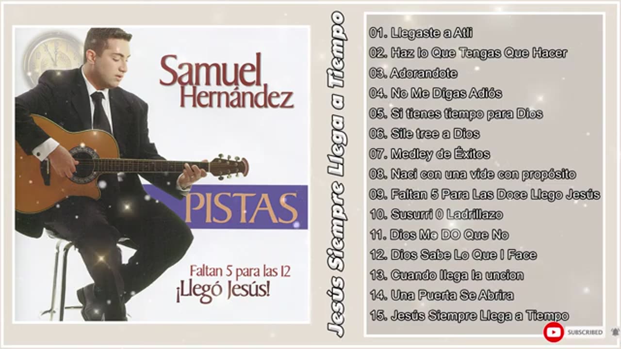 Samuel Hernández 20 Grandes Exitos Mix Alabanzas Adoración Musica Cristiana.