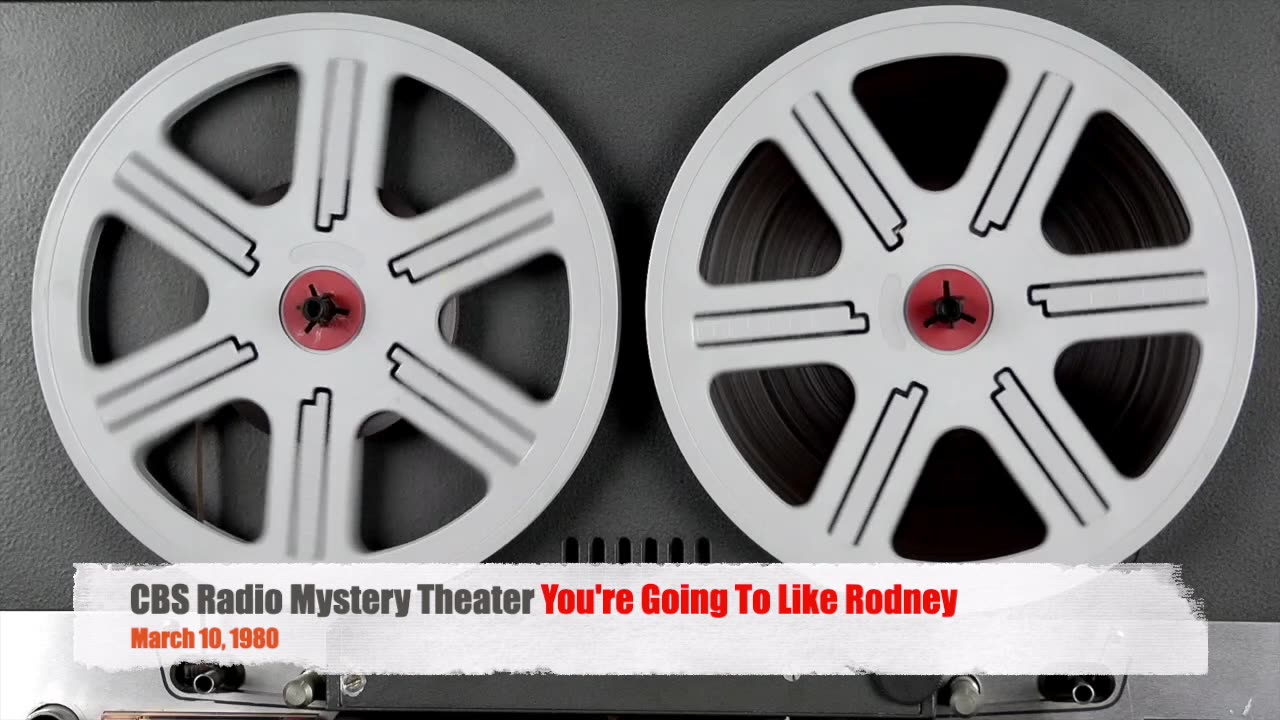 80-03-10 CBS Radio Mystery Theater You're Going To Like Rodney