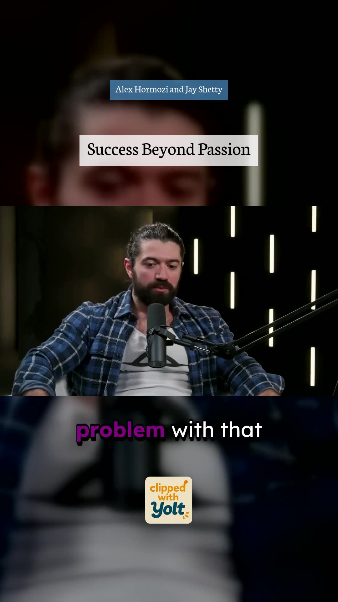 Why Follow Your Passion Fails - Alex Hormozi and Jay Shetty #success #change #passion