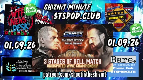 SHIZNIT MINUTE 01.09.26 - BT TALKS SMACKDOWN LIVE!!