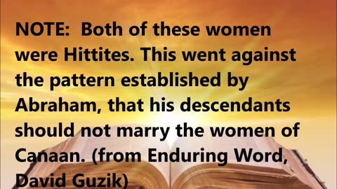 Esau marries, becoming a grief to his parents.