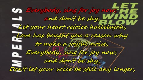 Imperials ~ Sing For Joy {karaoke, don't be shy}