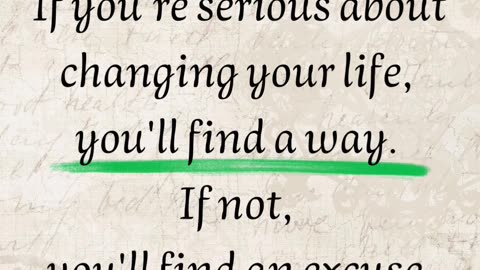 Change Your Life or Make Excuses — Your Choice