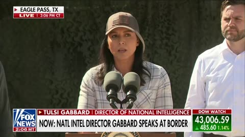 Tulsi is Helping Secure Our Border By Making Sure Everyone Coming in is Vetted