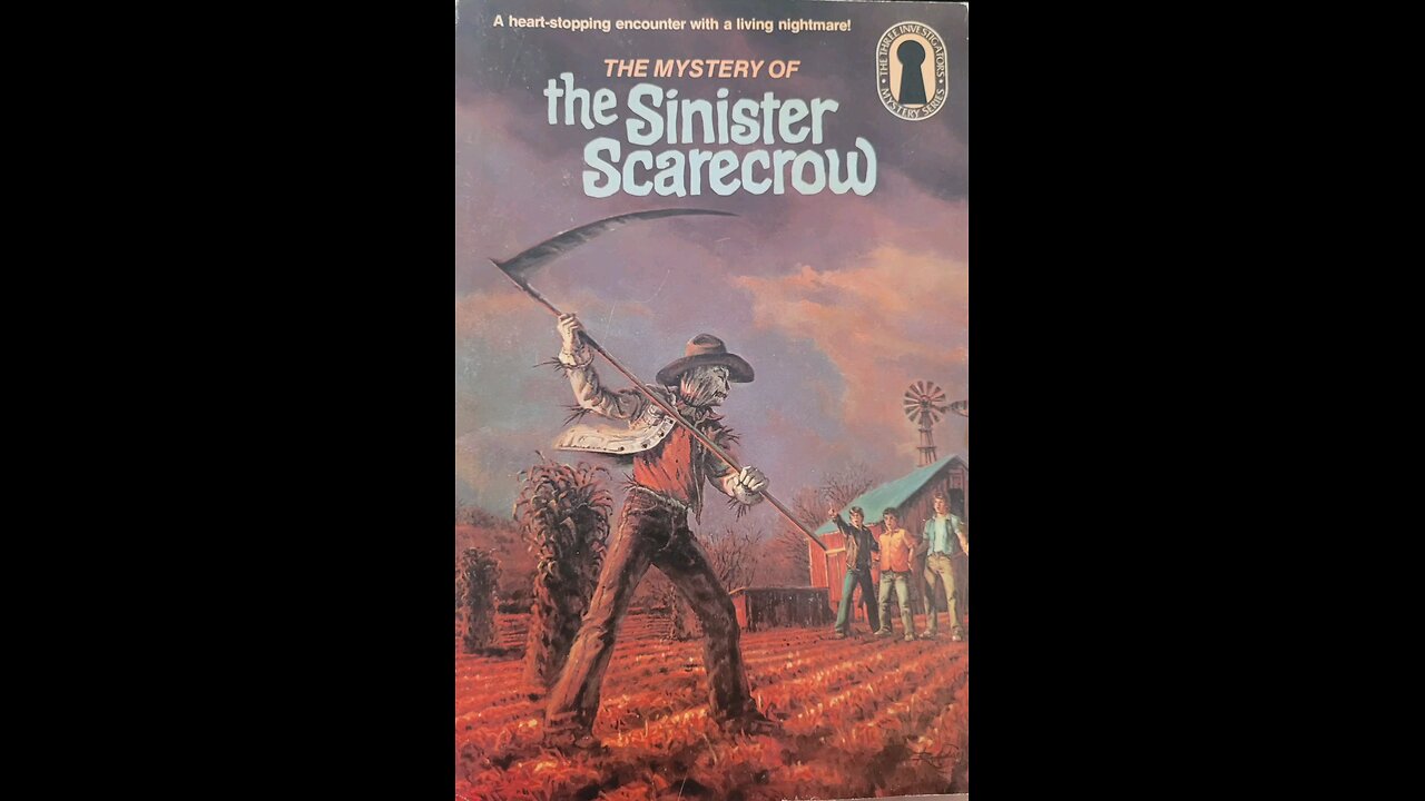 The Mystery of the Sinister Scarecrow (Part 1 of 4)