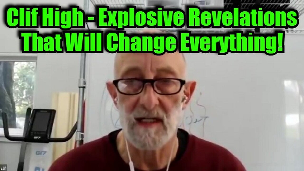 Clif High - Explosive Revelations That Will Change Everything!