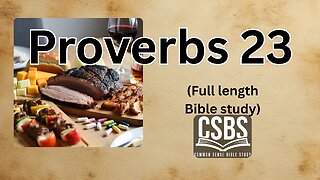 Proverbs 23 with CSBS (full version)