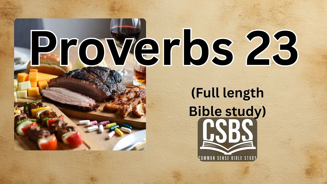 Proverbs 23 with CSBS (full version)