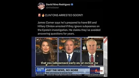David Nino Rodriguez ~ 😃 James Comer warns Bill and Hillary Clinton if they refuse to testify Epstein..