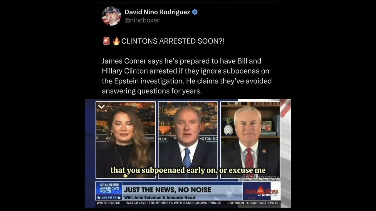 David Nino Rodriguez ~ 😃 James Comer warns Bill and Hillary Clinton if they refuse to testify Epstein..