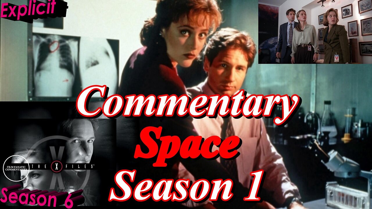 The X-Files (1993) Space - TV Fanatic Commentary - Season 6