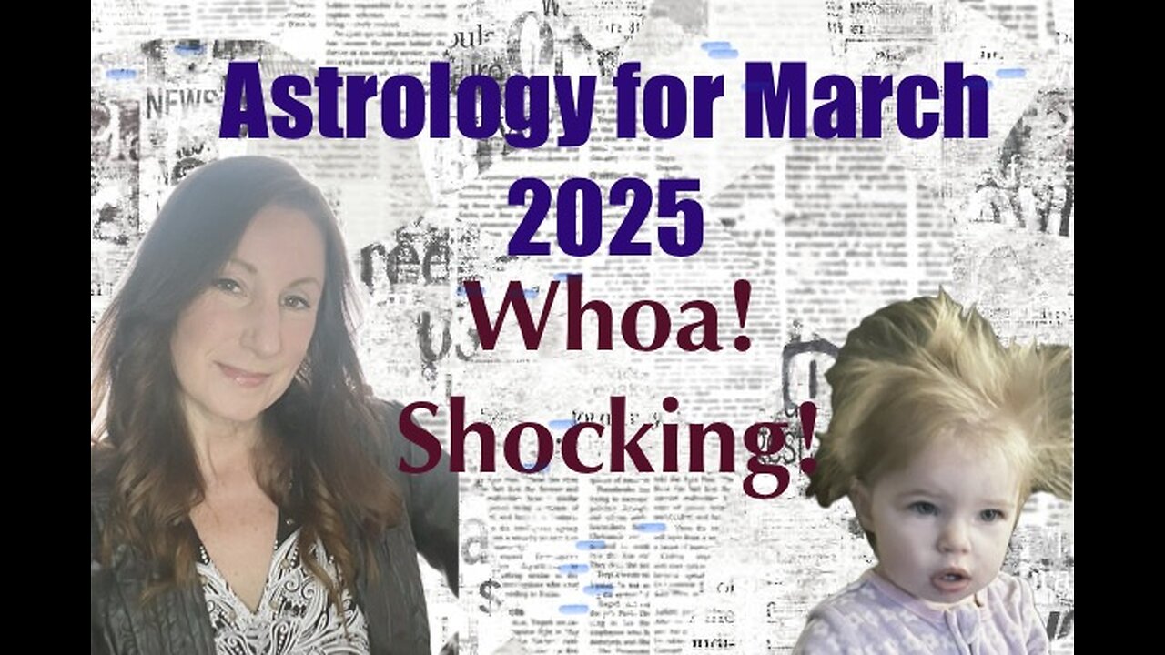 Astrology of March 20 25 – Time to pull back the curtain!