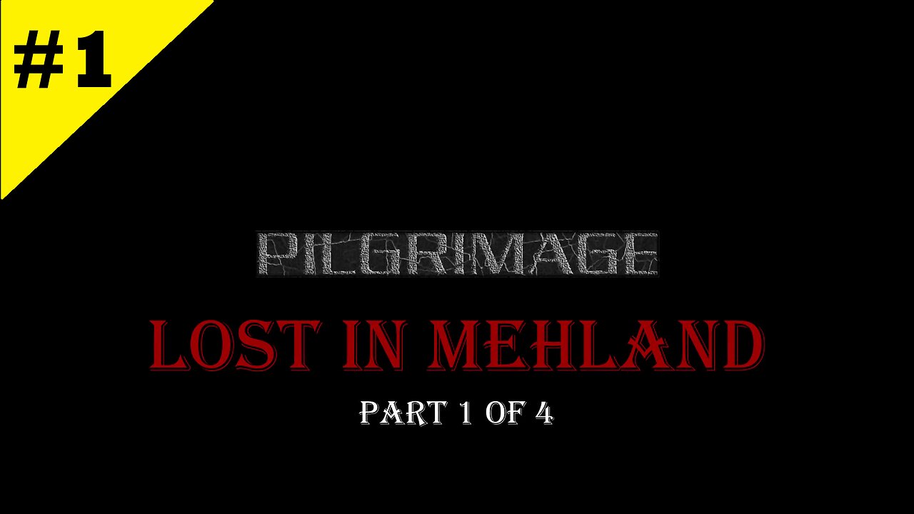 Lost in Mehland - Part 1 [Arma 3] [Pilgrimage]