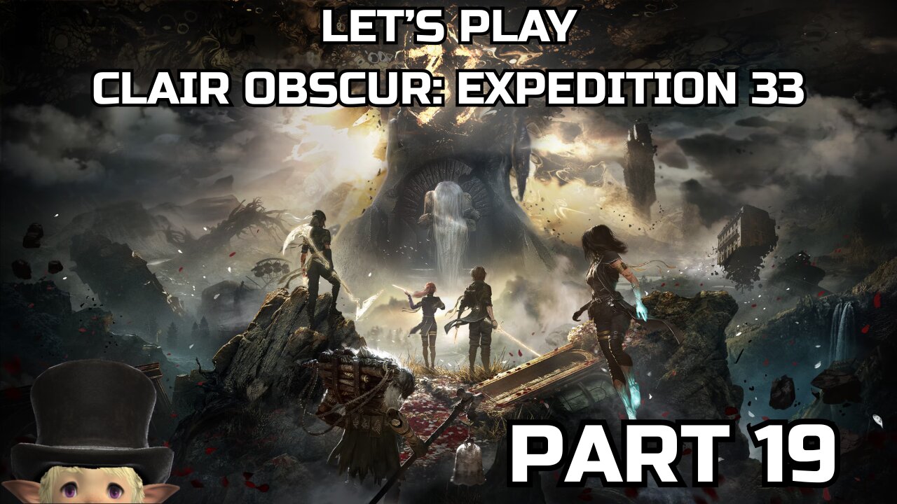 Clair Obscur: Expedition 33 (Part 19) - Trying out something different. Going for all achievements.