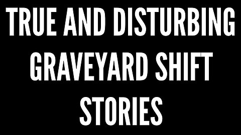 3 True and Disturbing Graveyard Shift Stories