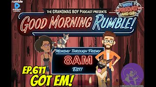 The Grandma's Boy Podcast EP.611-GOT EM!
