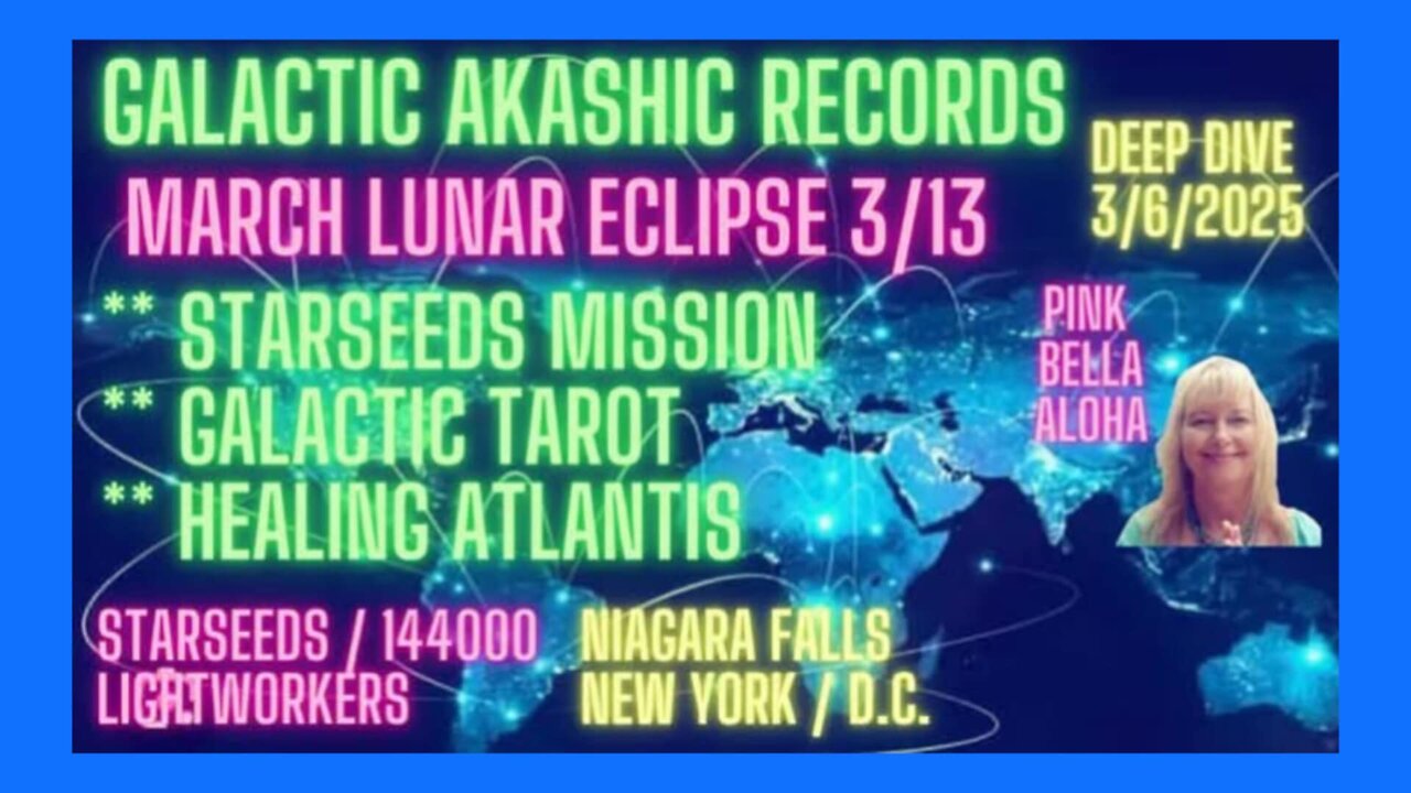 LUNAR ECLIPSE Full Moon * GALACTIC Tarot * Healing ATLANTIS * PLANETARY Gridwork USA Updates