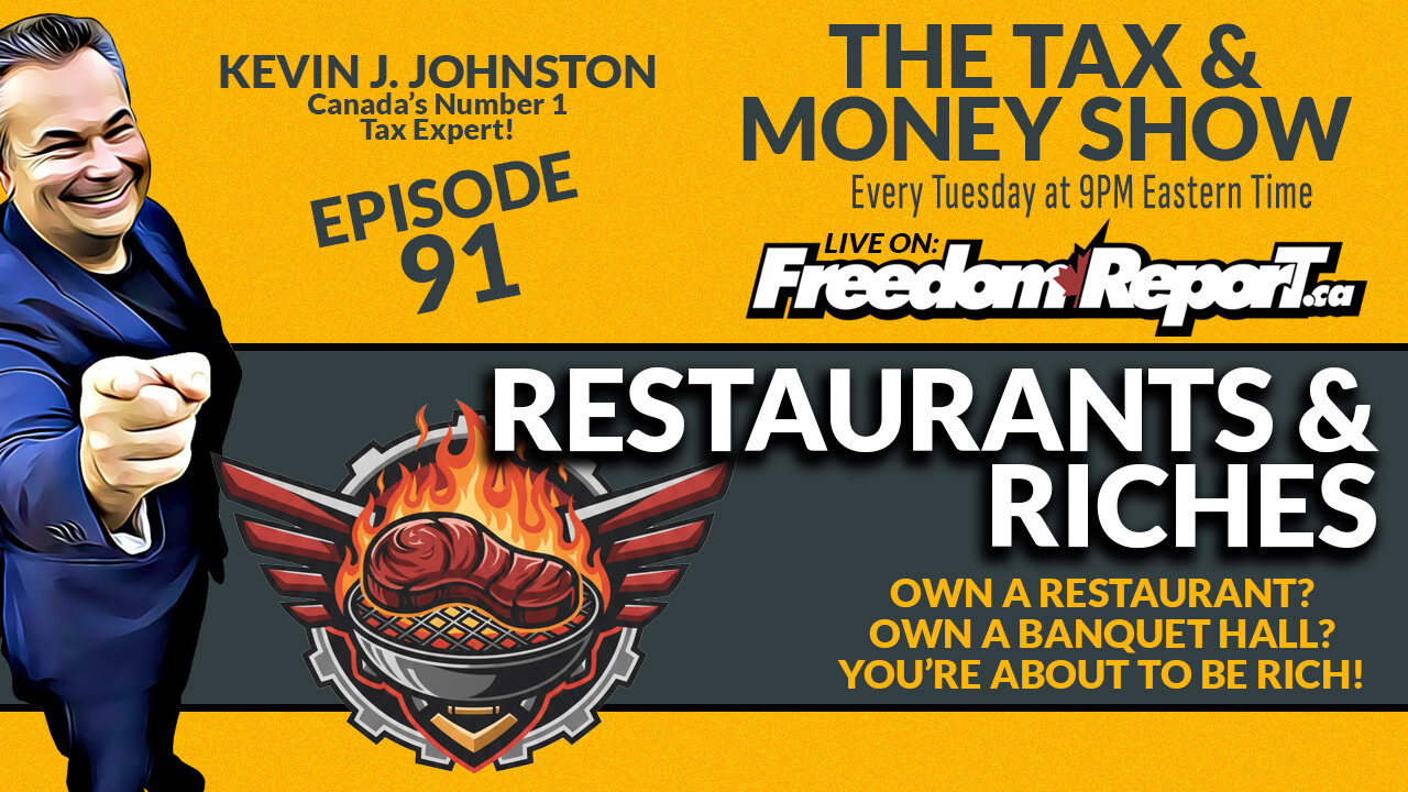 RESTAURANTS AND RICHES - THE TAX AND MONEY SHOW EPISODE 91 - with KEVIN J. JOHNSTON