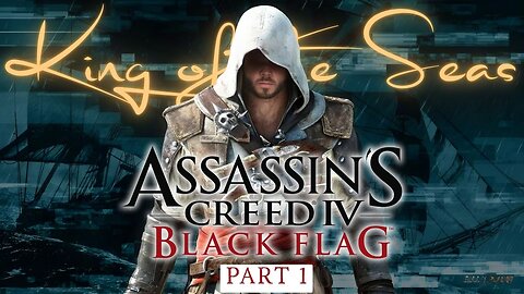 🔴Assassin's Creed IV: Black Flag ~ Part 1 WHO ELSE IS HYPE FOR THE REMAKE!?
