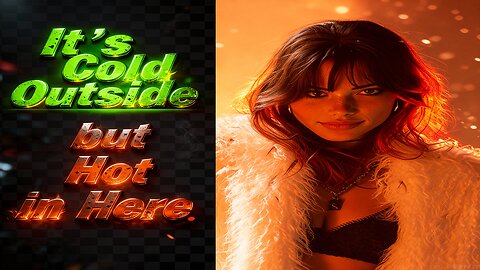 It's Cold Outside But Hot In Here (Official Music Video)