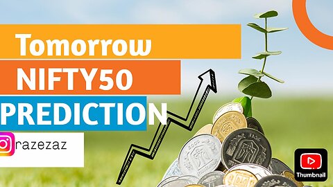 MERKET PREDICTION FOR TOMORROW NIFTY 50