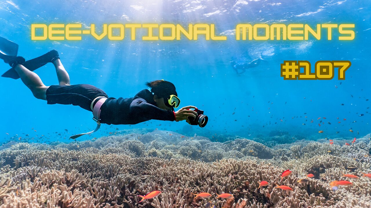 Dee Votional Moments #107