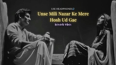 Unse mili nazar ke mere hosh ud gaye 🍵🎧| Lo-fi chill vibes | echoesofease282