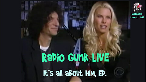 Live Radio Gunk - It's all about him, Ed.