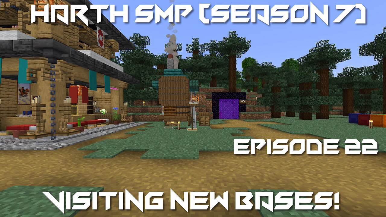 Visiting New Bases! - Minecraft Harth SMP #22 (Season 7)