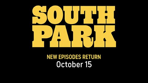 South Park will be October 15th | Next Episode