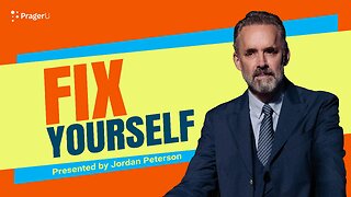 Fix Yourself | 5-Minute Videos |PragerU