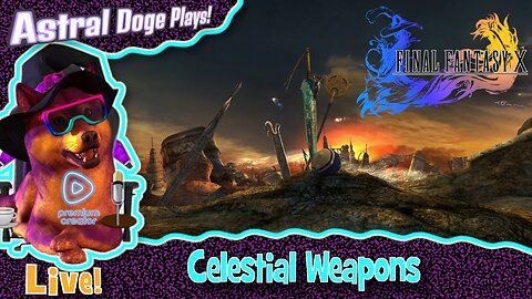 Final Fantasy X ~LIVE!~ Celestial Weapons