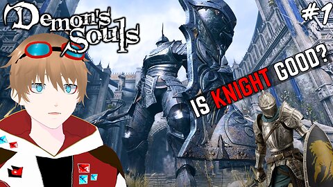 How good is the Knight class in Demon's Souls?