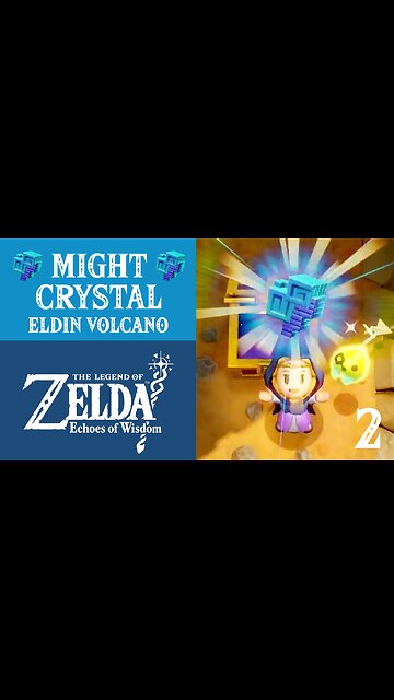 The Legend of Zelda: Echoes of Wisdom | 2 Might Crystals | Eldin Volcano