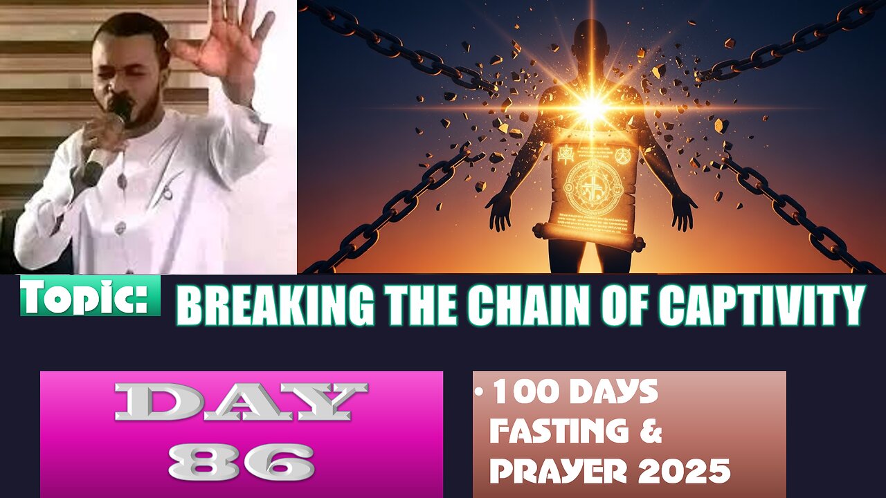 Day 86 | Sunday, September 28th, 2025 — BREAKING THE CHAIN OF CAPTIVITY! 100 Days Fasting & Prayer