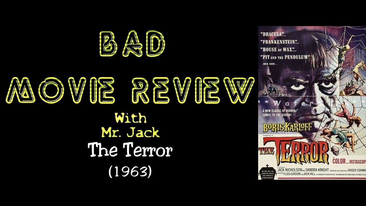 The Terror (1963) -- Bad Movie Review